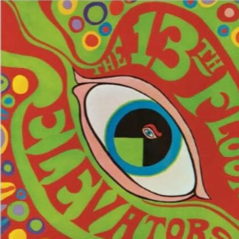 13th Floor Elevators - The Psychedelic Sounds Of The 13th Floor Elevators