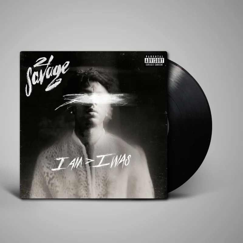21 Savage - i am > i was