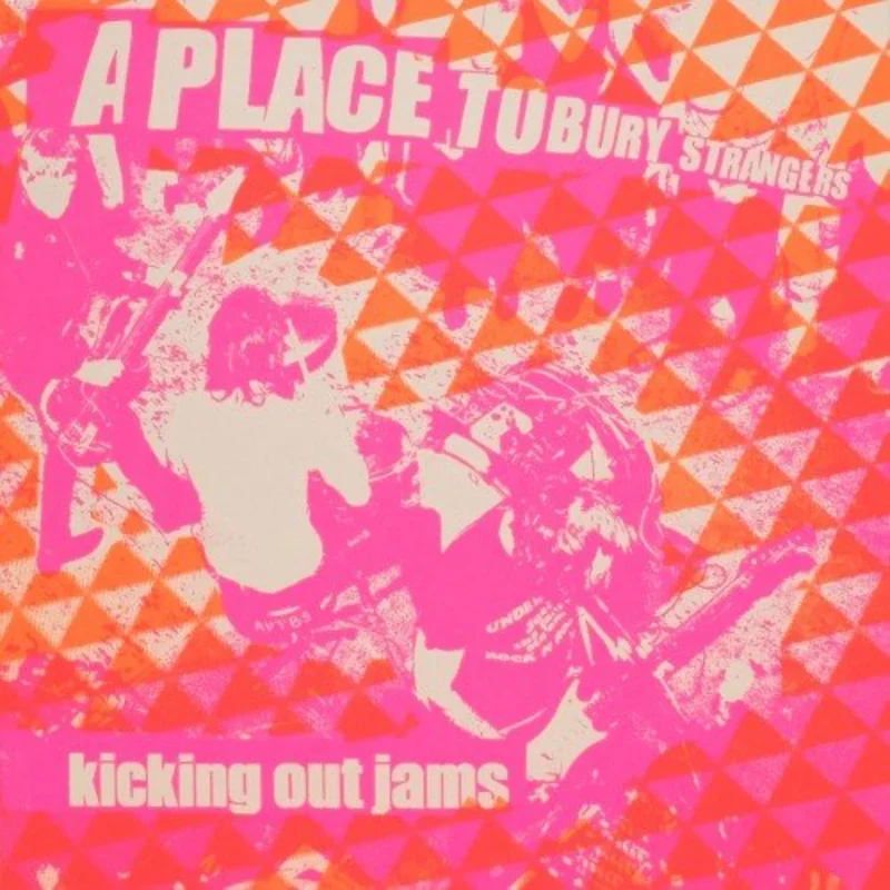 A PLACE TO BURY STRANGERS 'KICKING OUT JAMS' 7" SINGLE