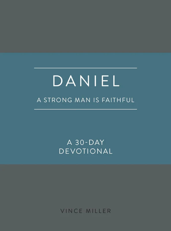 A Strong Man Is Faithful: A 30-Day Devotional (Strong Man Devotionals)