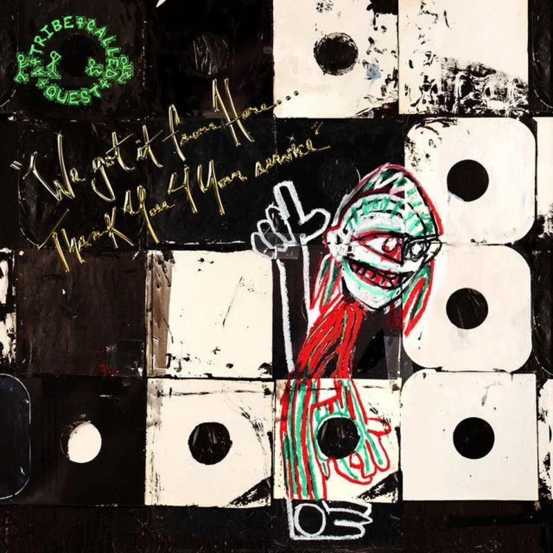 A Tribe Called Quest - We Got It From HereThank You 4 Your Service