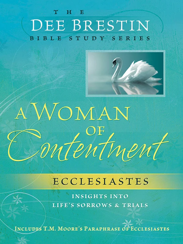 A Woman of Contentment: Women's Bible Study - Dee Brestin | David C Cook