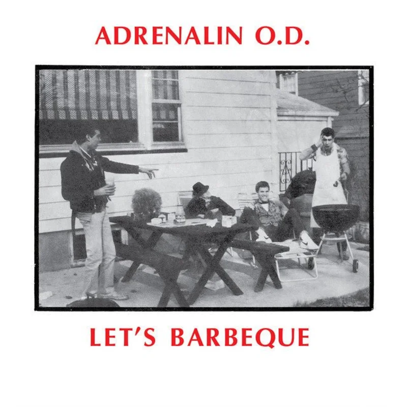 Adrenalin O.D. - Let's Barbeque