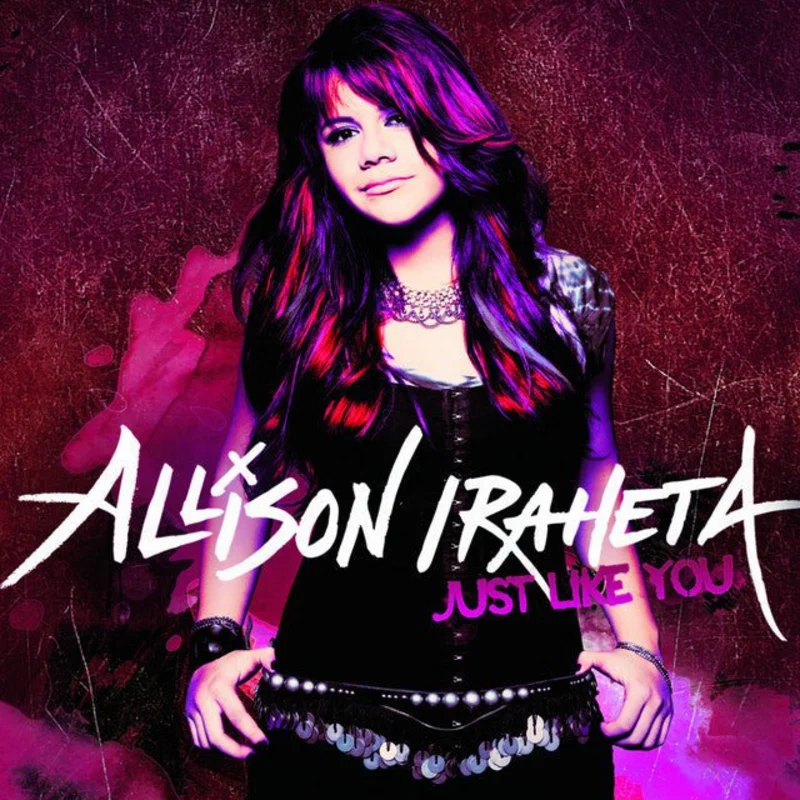 Allison Iraheta - Just Like You