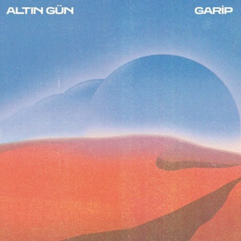 Altin Gun - Garip