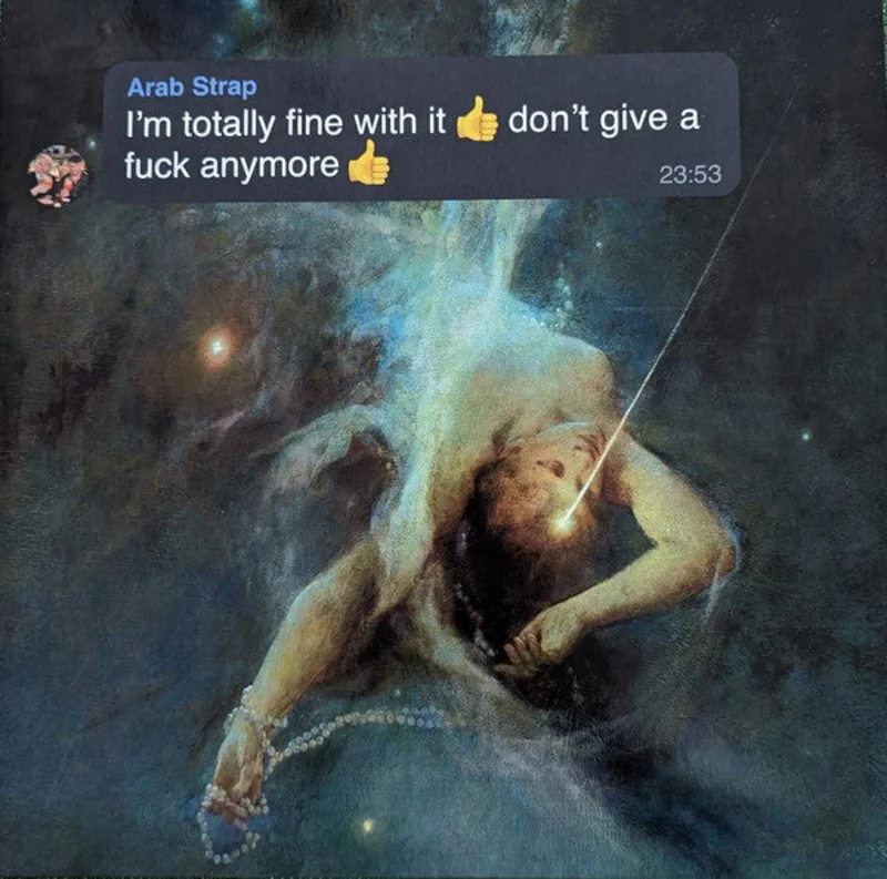 Arab Strap - I'm Totally Fine With It Don't Give A Fuck Anymore (LP, Album) (Mint (M))