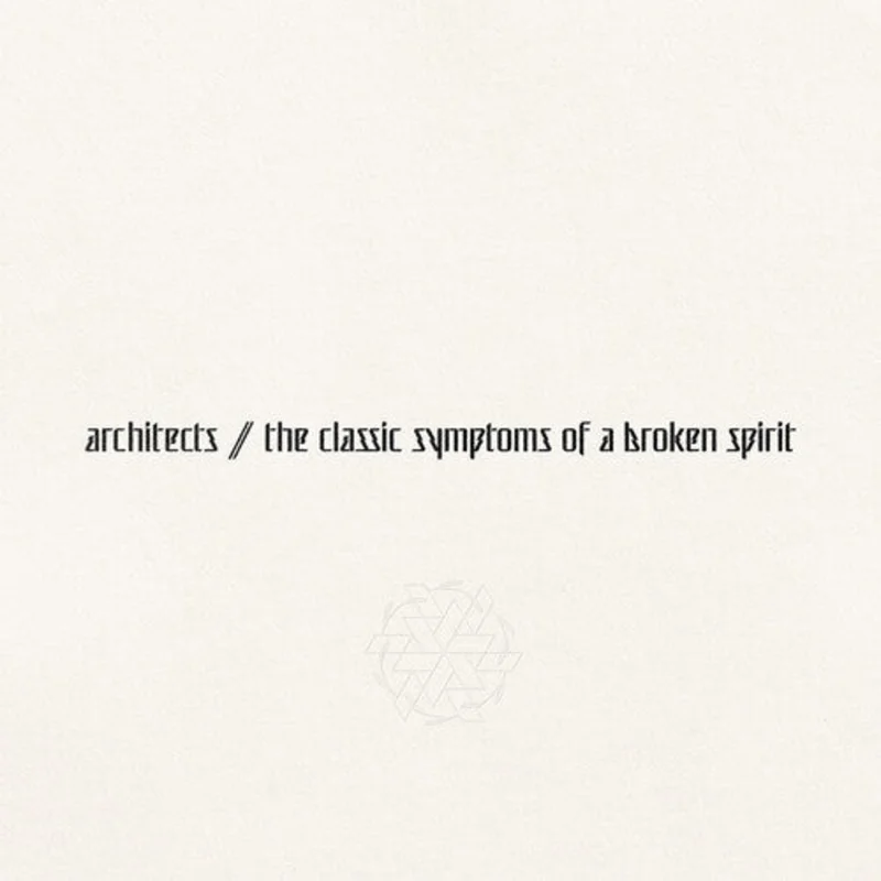 ARCHITECTS THE CLASSIC SYMPTOMS OF A BROKEN SPIRIT LP