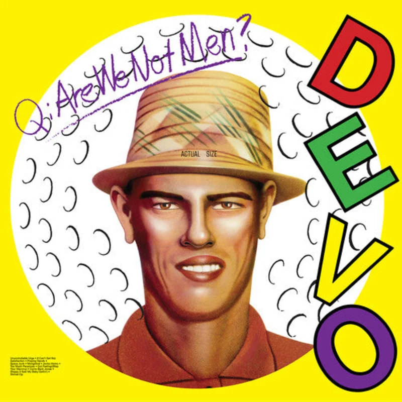 Are We Not Men? We Are Devo!
