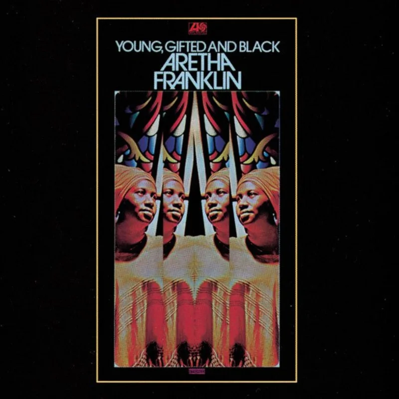 Aretha Franklin - Young, Gifted And Black
