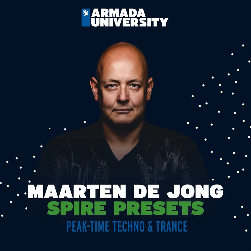 Armada University - Maarten de Jong Spire Presets