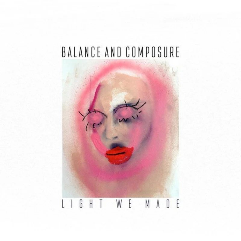 Balance And Composure - Light We Made (Newbury Exclusive)