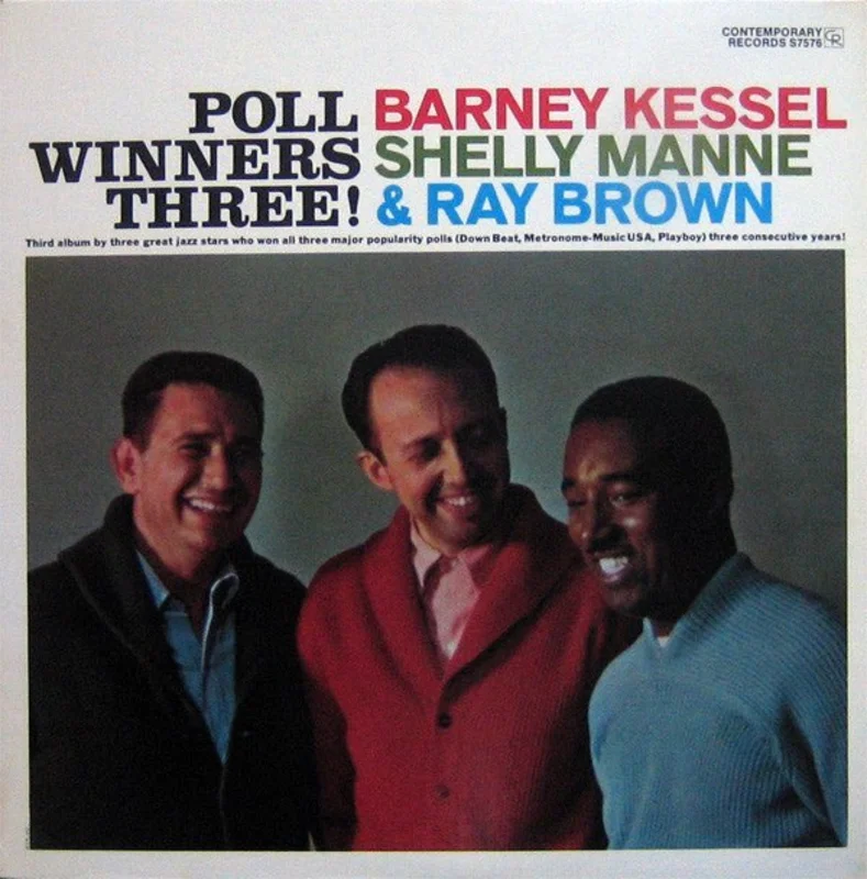 Barney Kessel, Shelly Manne & Ray Brown - Poll Winners Three!
