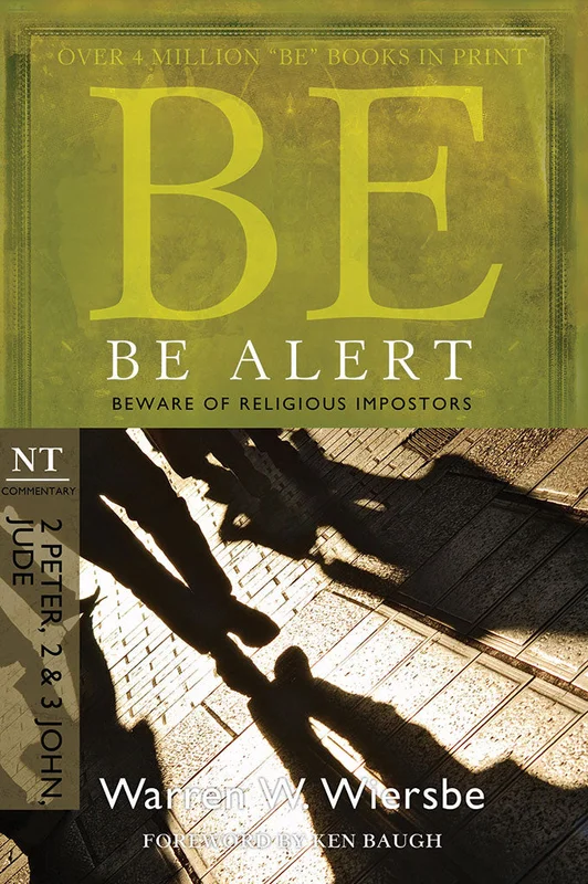 Be Alert (2 Peter, 2 & 3 John, Jude) - Warren Wiersbe | David C Cook
