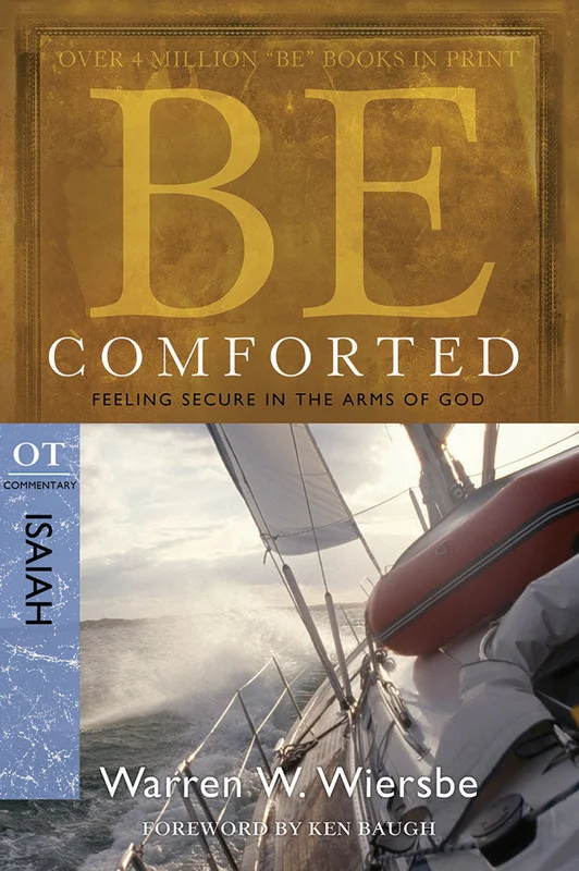 Be Comforted (Isaiah) - Warren Wiersbe | David C Cook