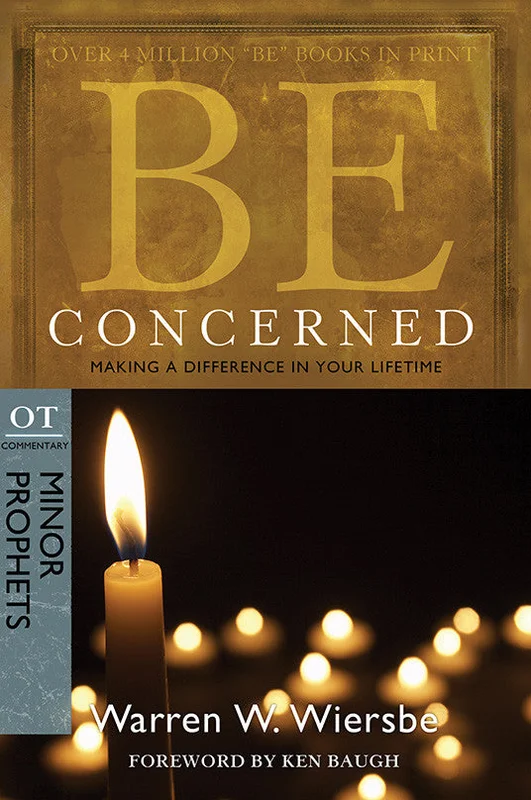 Be Concerned (Minor Prophets) - Warren Wiersbe | David C Cook