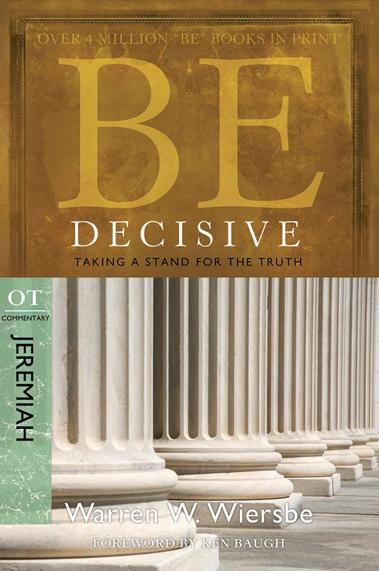 Be Decisive (Jeremiah) - Warren Wiersbe | David C Cook