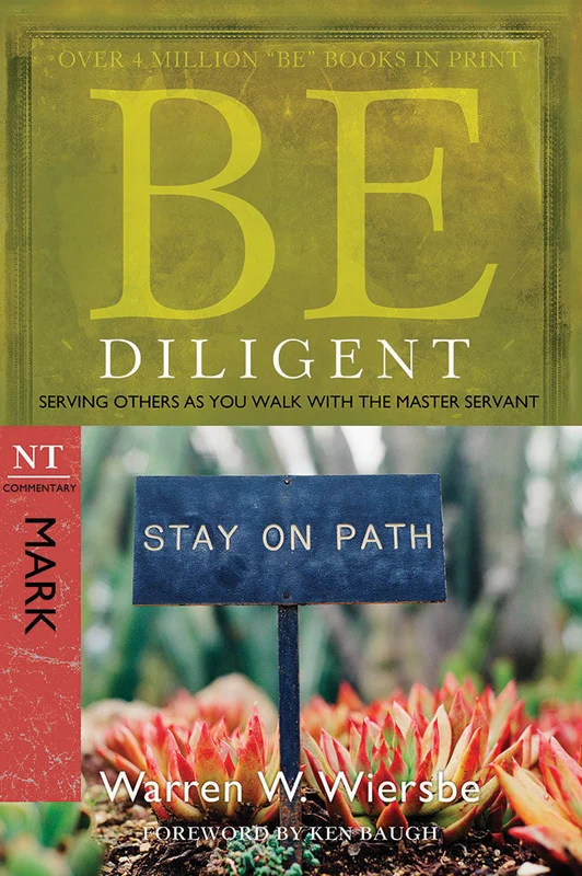 Be Diligent (Mark) - Warren Wiersbe | David C Cook