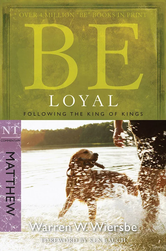 Be Loyal (Matthew) - Warren Wiersbe | David C Cook