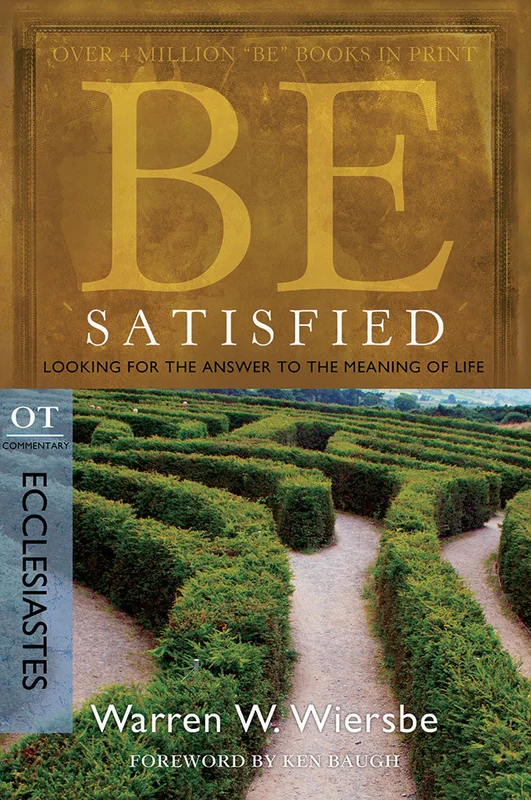 Be Satisfied (Ecclesiastes) - Warren Wiersbe | David C Cook