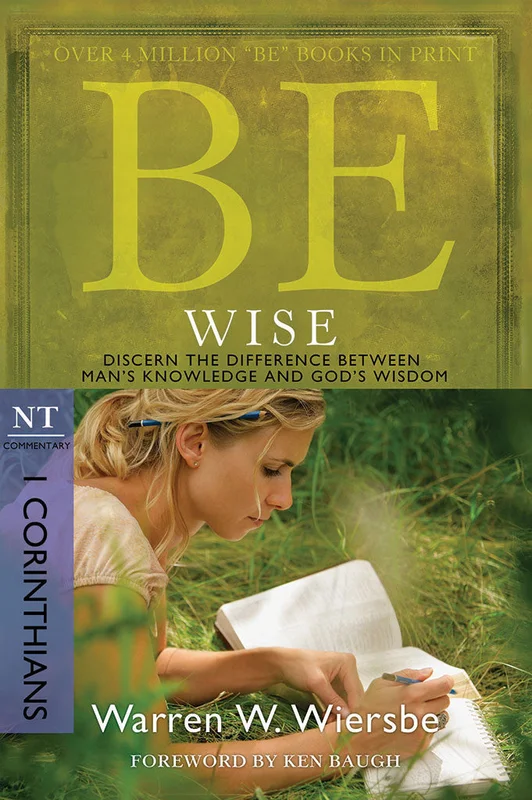Be Wise (1 Corinthians) - Warren Wiersbe | David C Cook