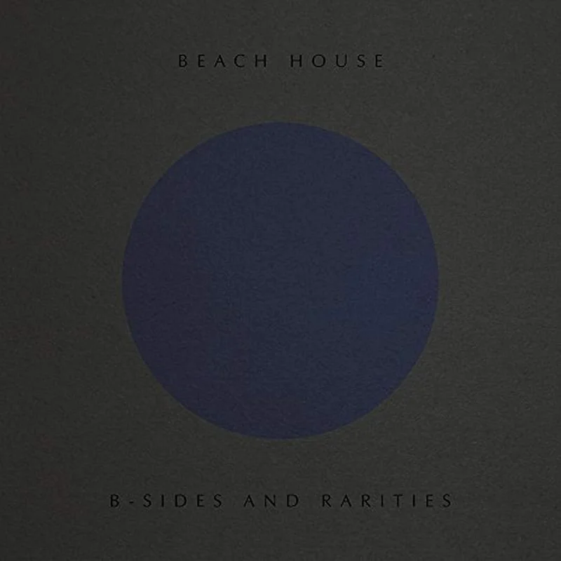 BEACH HOUSE 'B SIDES AND RARITIES' LP