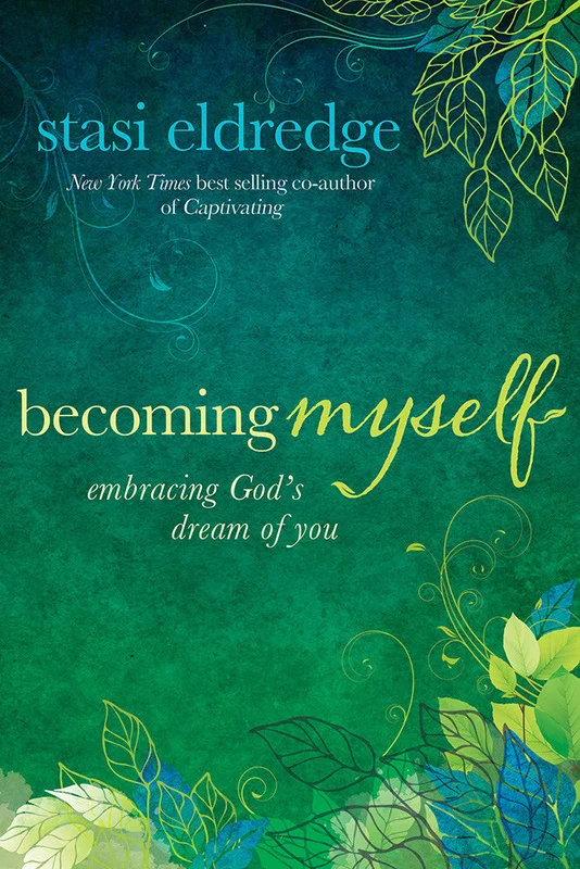 Becoming Myself - Stasi Eldredge | David C Cook