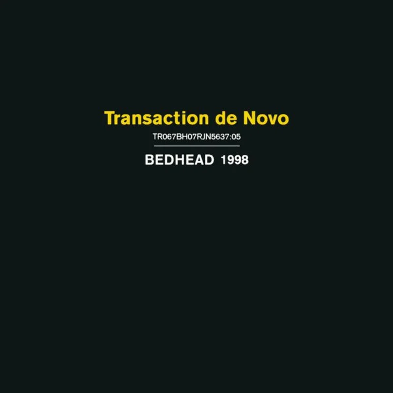 Bedhead - Transaction De Novo