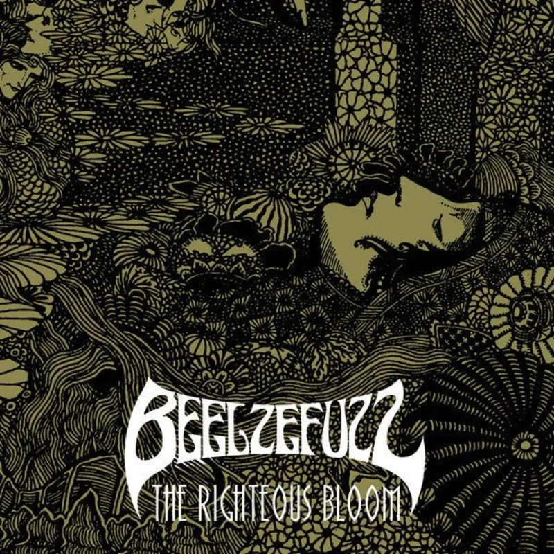 Beelzefuzz - The Righteous Bloom