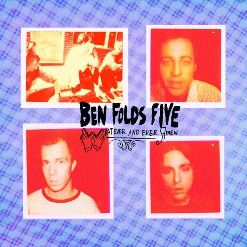 Ben Folds Five - Whatever And Ever Amen