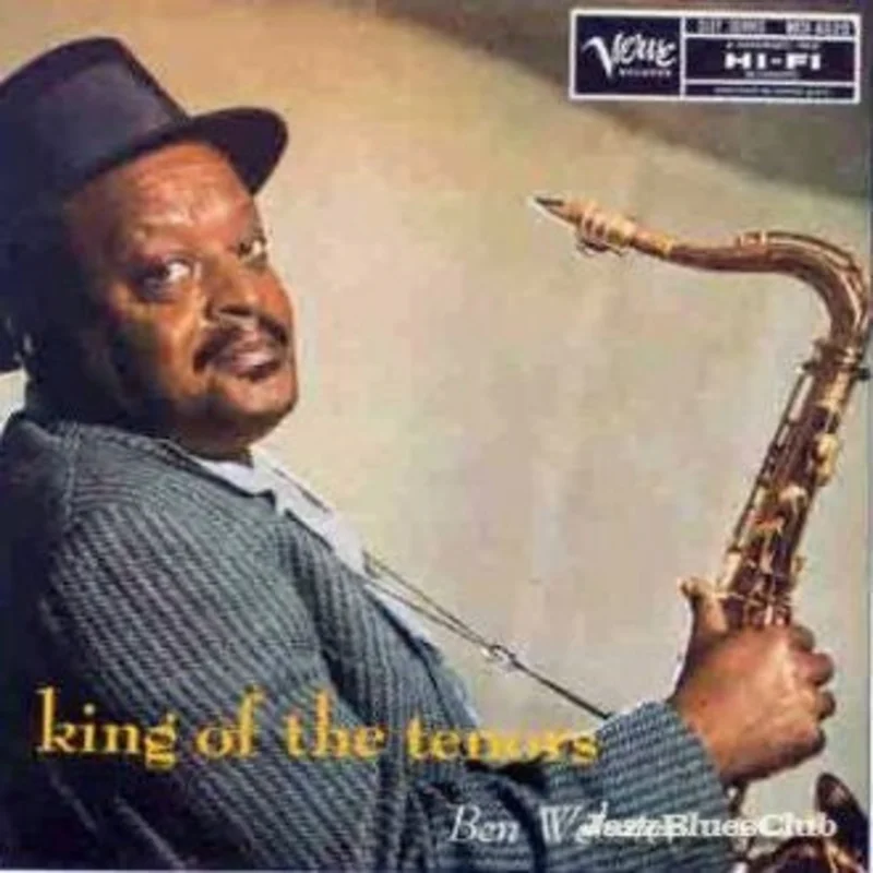 Ben Webster - King Of The Tenors