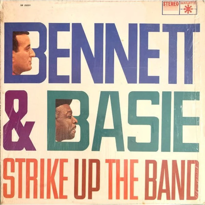 Bennett* & Basie* - Strike Up The Band
