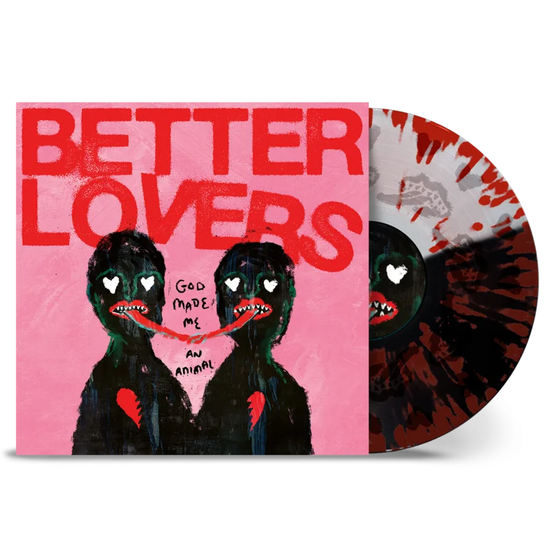 Better Lovers - God Made Me An Animal LP Half Clear / Black Red Splatter Vinyl