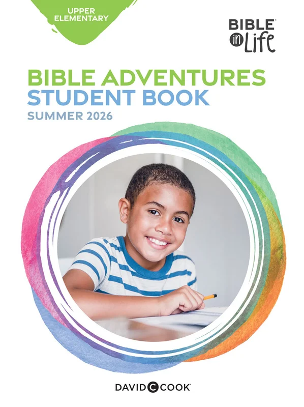 Bible in Life | Upper Elementary Bible Adventures | Summer 2026