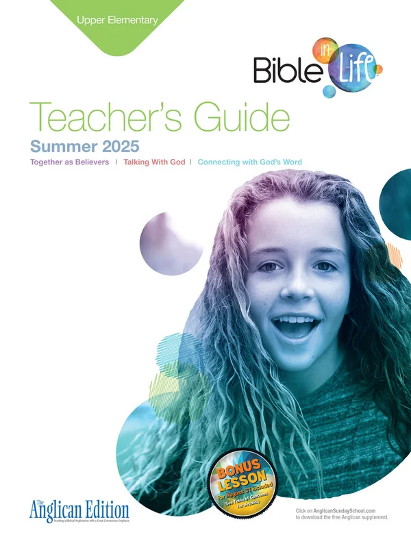 Bible in Life | Upper Elementary Teacher's Guide (The Anglican Edition) | Summer 2026