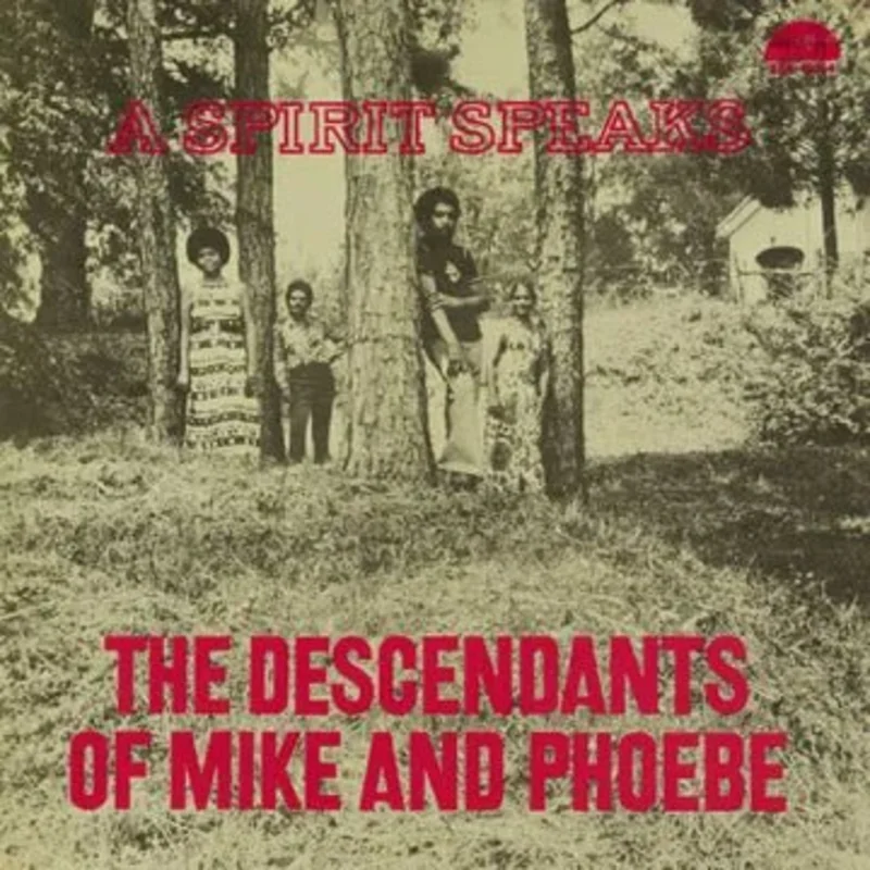 Bill Lee - The Descendants of Mike and Phoebe - A Spirit Speaks