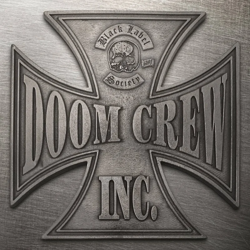 Black Label Society - Doom Crew Inc.