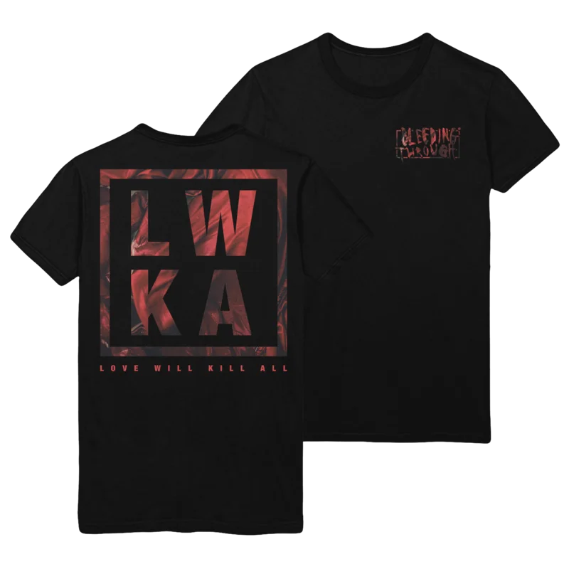 Bleeding Through - Love Will Kill All T-Shirt