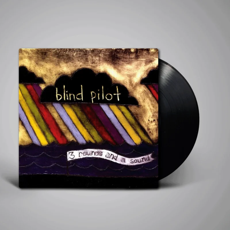 Blind Pilot - 3 Rounds and a Sound