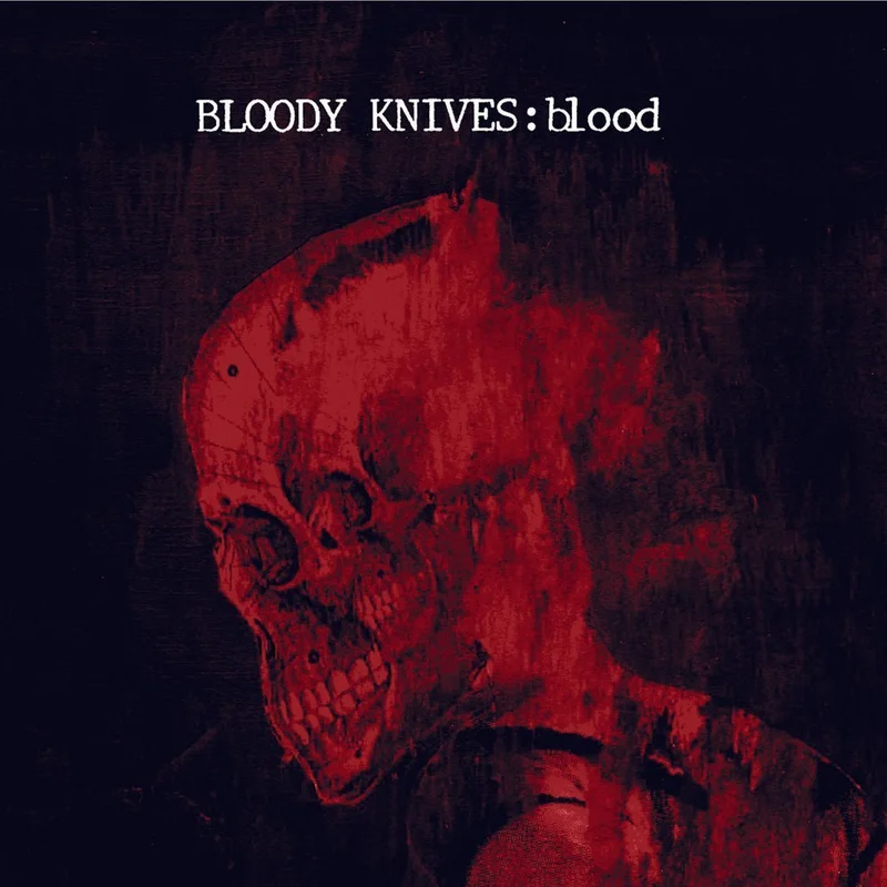 Bloody Knives - Blood