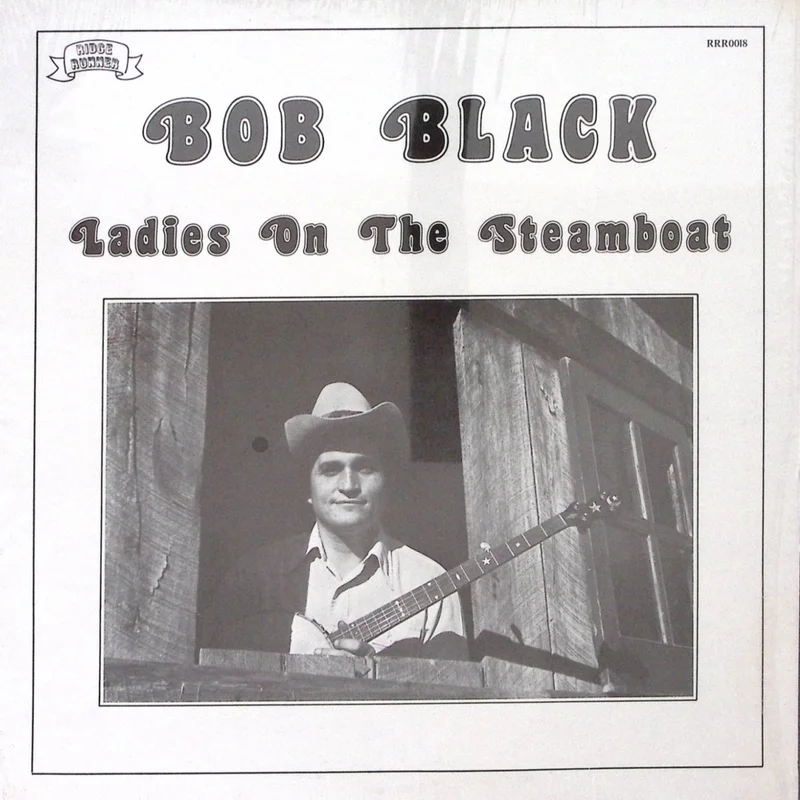 Bob Black - Ladies On The Steamboat