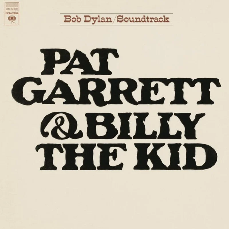 Bob Dylan - Pat Garrett & Billy The Kid
