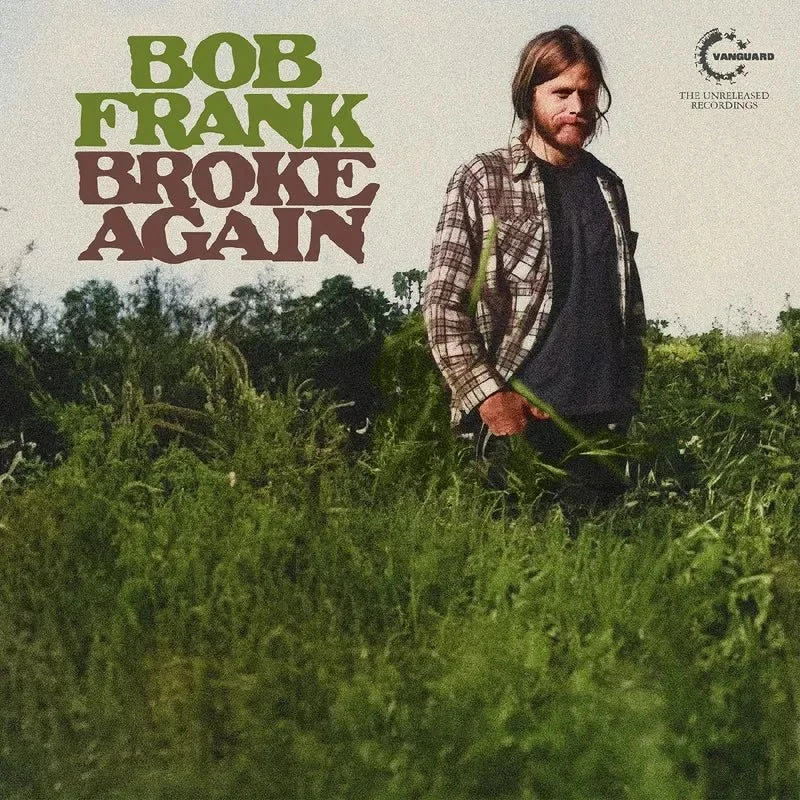 Bob Frank - Broke Again--The Unreleased Recordings (MARIJUANA COLOR VINYL)