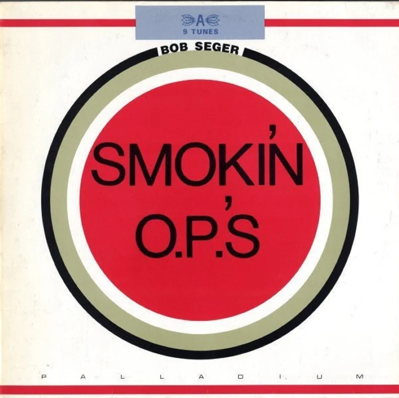 Bob Seger - Smokin' O.P.'S