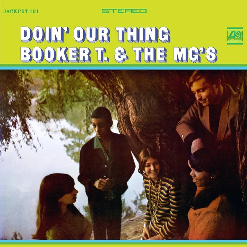 Booker T & The MG's - Doin' Our Thing