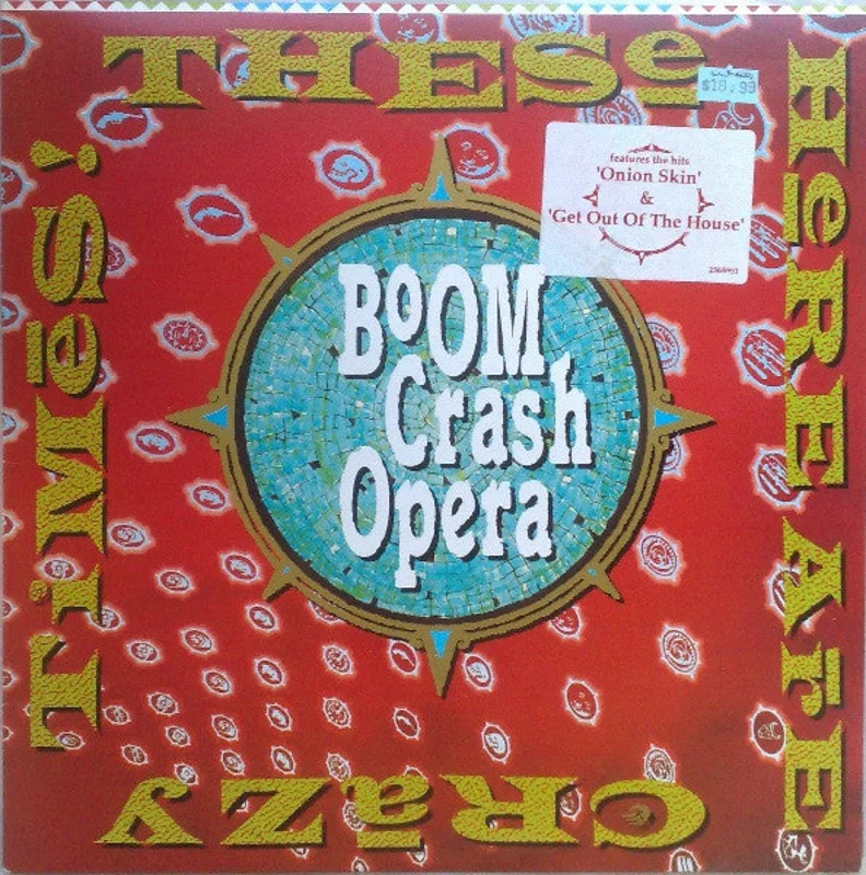 Boom Crash Opera - These Here Are Crazy Times (LP, Album) (Very Good Plus (VG+))