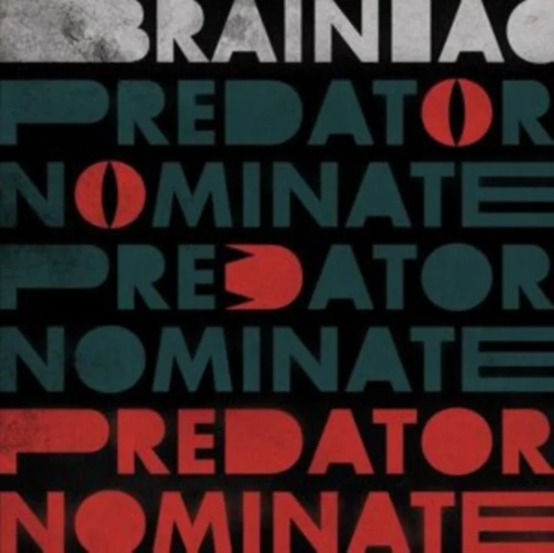 Brainiac - The Predator Nominate Ep