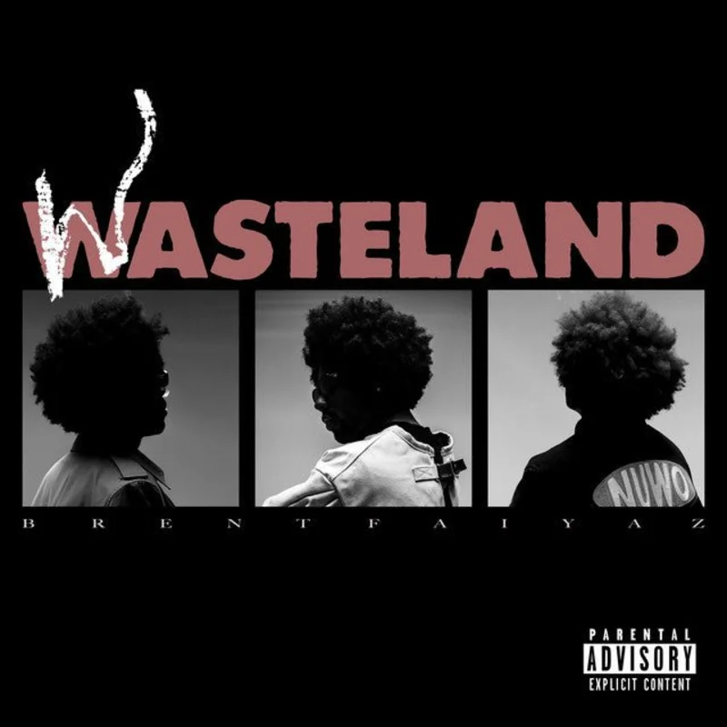 Brent Faiyaz - Wasteland