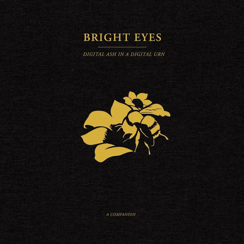 Bright Eyes - Digital Ash In A Digital Urn