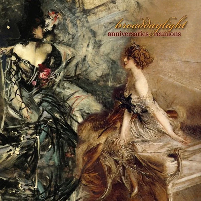 Broaddaylight - Anniversaries:Reunions