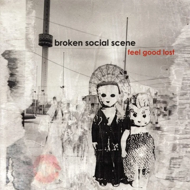 BROKEN SOCIAL SCENE 'FEEL GOOD LOST' LP
